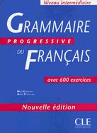 Grammaire Progressive Du Francais: Debutant by Maia Gregoire, Gracia ...