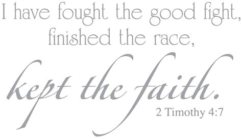 2 Timothy 47 I Have Fought The Good Fightâ ¦ Vinyl Decal Sticker