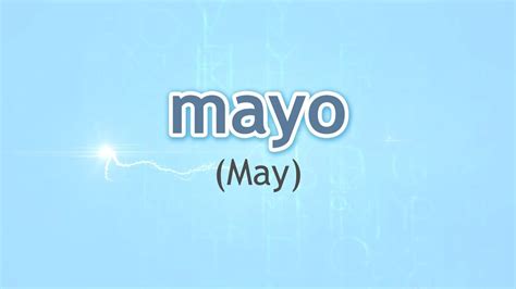 How To Pronounce May Mayo In Spanish Youtube