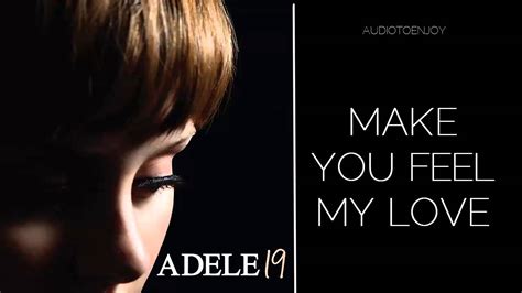 Adele Make You Feel My Love Audio Youtube