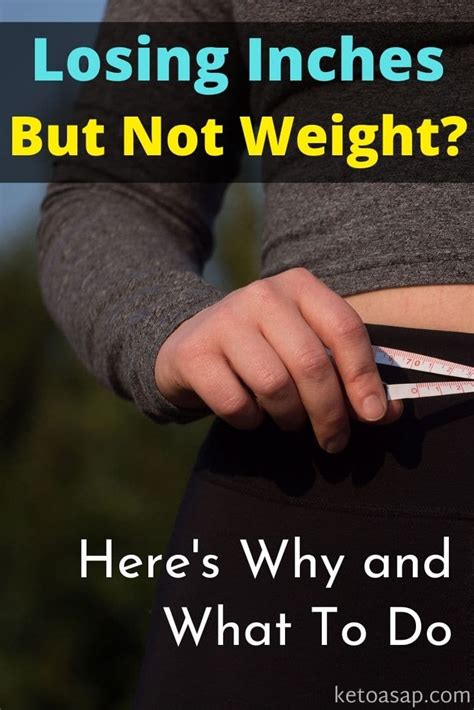 Getting Thinner Losing Inches But Not Weight Heres Why And What To Do