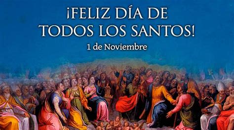 La Iglesia Católica Celebra Hoy La Solemnidad De Todos Los Santos