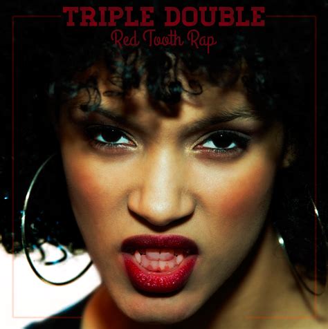 Triple Double Red Tooth Rap Release Bdtb