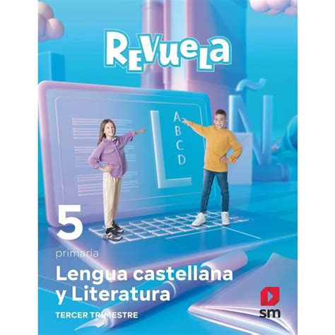 Lengua Castellana Y Literatura 5 Primaria Trimestres Revuela