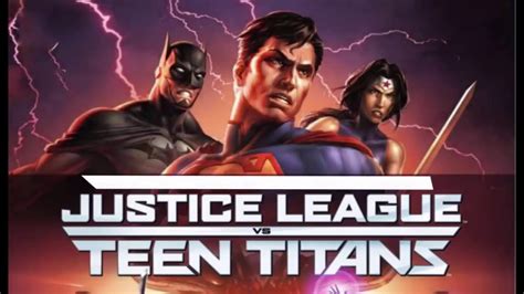 Justice League Vs Teen Titans Part1 Youtube