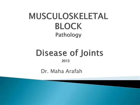 Ppt Musculoskeletal Block Pathology Disease Of Joints Powerpoint