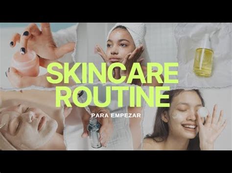 Rutina De Skincare Para Principiantes Youtube