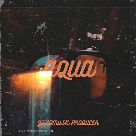 Aqua Single By Goldmusic Producer Spotify