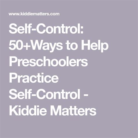 Self Control 50ways To Help Preschoolers Practice Self Control
