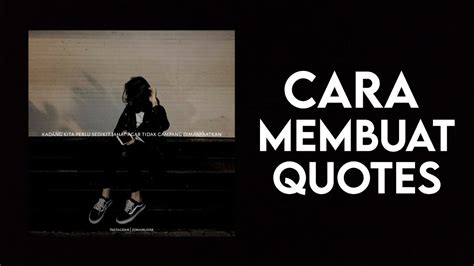 Maybe you would like to learn more about one of these? Cara Membuat Quotes Keren - YouTube