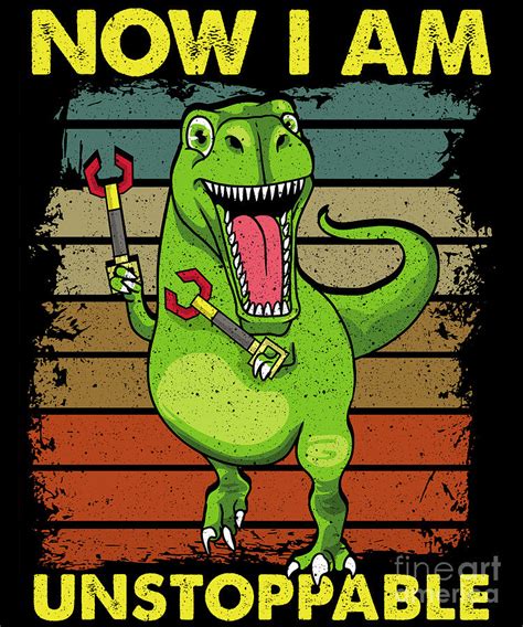 Now I Am Unstoppable Trex Funny Dinosaur Arms Pun Digital Art By The