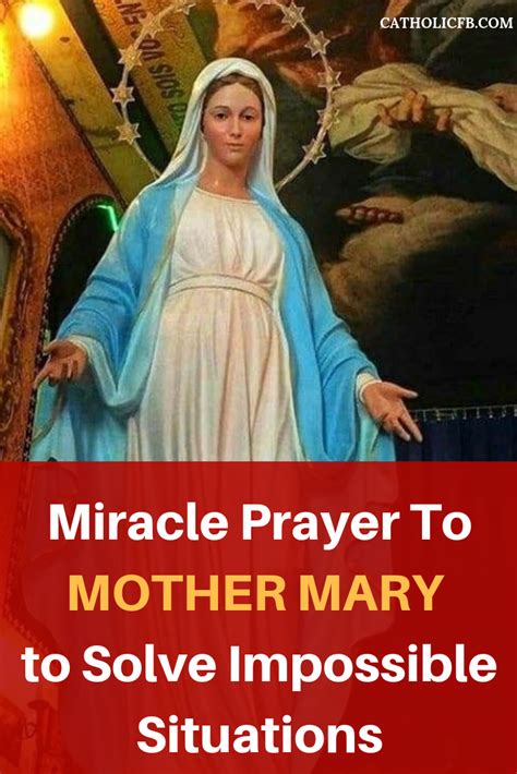 Miracle Prayer To Mother Mary To Help Solve Difficult And Impossible Situations Miracle Prayer