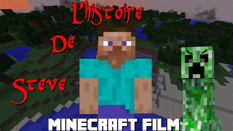 Lhistoire De Steve Court Métrage Minecraft Youtube