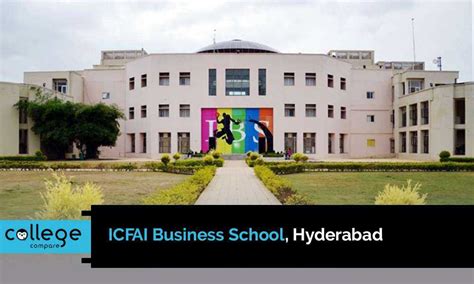 Icfai Business School Hyderabad Mba Program Collegecompare
