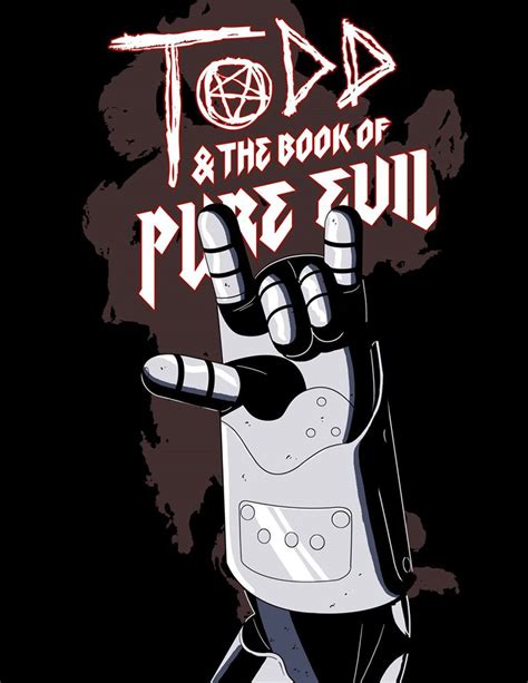 Todd And The Book Of Pure Evil Presents The End Of The End