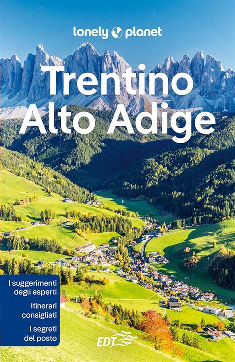 Pdf Trentino Nord Orientale Della Guida Trentino Alto Adige Lonely Planet