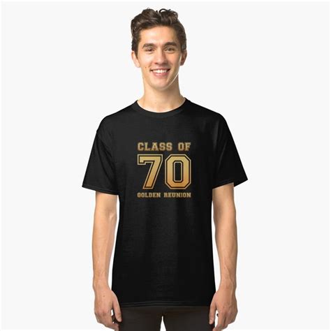 Class Of 70 1970 Class Reunion 50th Golden Reunion Slogan T Shirt For