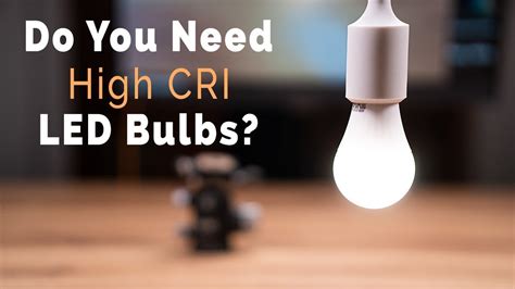 Do You Need High CRI LED Bulbs? - YouTube