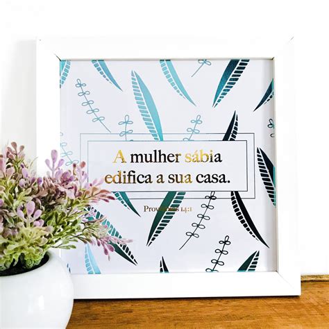 A Mulher Sábia Edifica A Casa