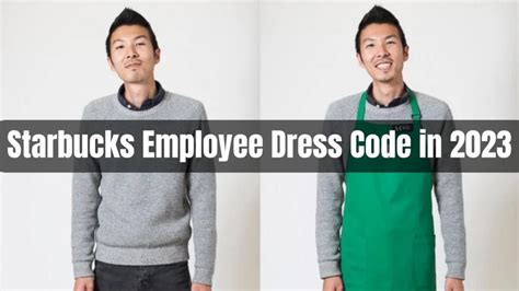 Starbucks Employee Dress Code In 2023 Find Dress Code At Starbucks For