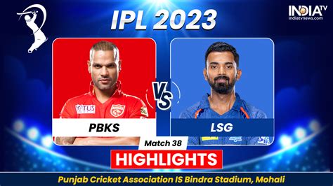 Pbks Vs Lsg Ipl 2023 Highlights Lucknow Super Giants Beat Punjab Kings