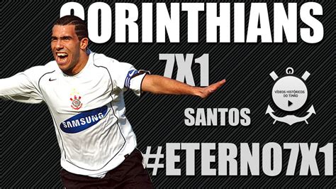 Jogo corinthians x santos ao vivo: Corinthians 7 x 1 Santos - Brasileirão 2005 - YouTube