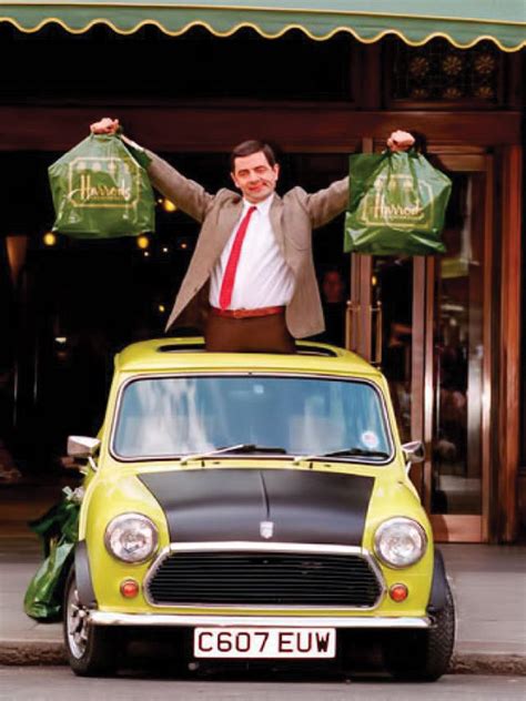 Bean, the funniest man ever who has been the best therapy for my special needs son, and our family. Rowan Atkinson "Mr. Bean" British Leyland Mini 1000 from Bean.
