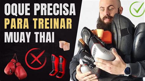 Equipamentos Essenciais Para Treinar Muay Thai Guia Completo Para