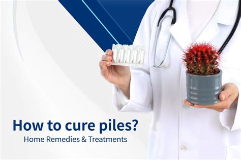 How To Successfully Cure Piles Home Remedies And Treatments