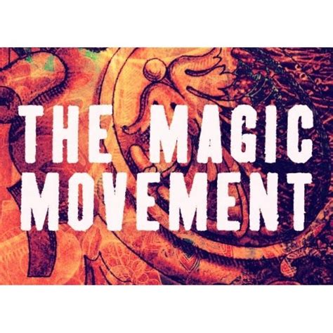 The Magic Movement Music And Downloads On Beatport
