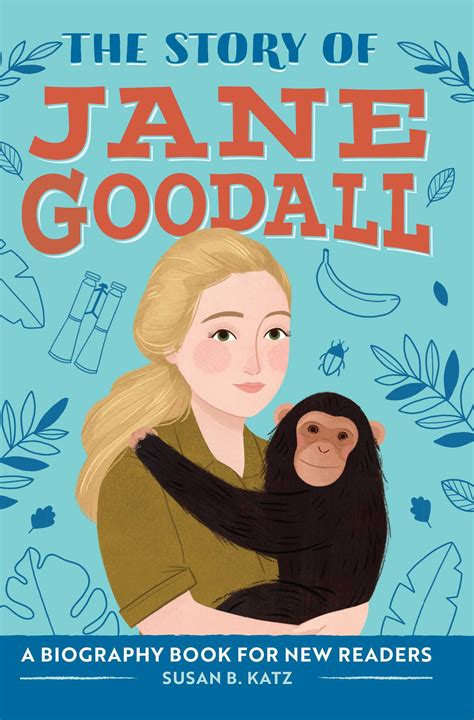 The Story Of Jane Goodall Book By Susan B Katz Official Publisher
