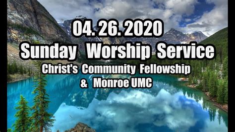 April 26 2020 Sunday Worship Service Youtube