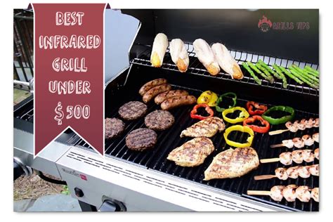 Best Infrared Grill Under 500 Top 7 Grills Reviewed Grillstips