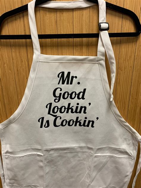 Mr Good Lookin Is Cooking Apron Etsy