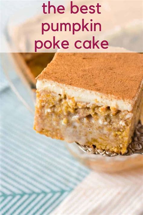 Pumpkin Poke Cake Is Sure To Satisfy Your Sweet Tooth Oozing With Sweet Cinnamon Filling And