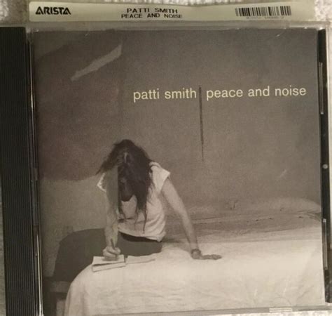 Peace And Noise By Patti Smith Cd Sep 1997 Arista Ebay