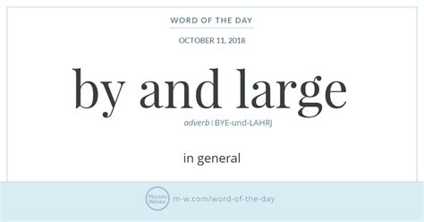 Word Of The Day By And Large Merriam Webster