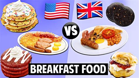 American Vs British Breakfast Food Youtube