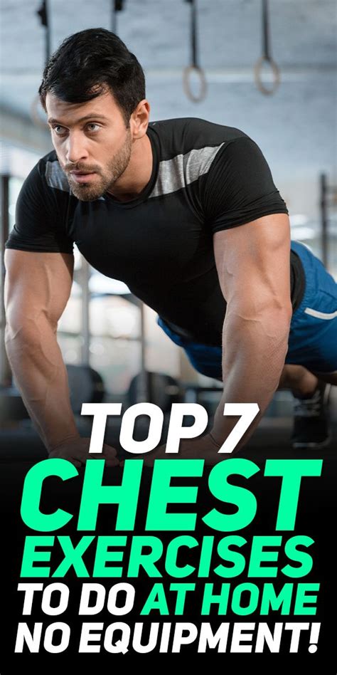 7 Best Bodyweight Chest Exercises No Equipment Necessary In 2020 Chest Workouts Chest