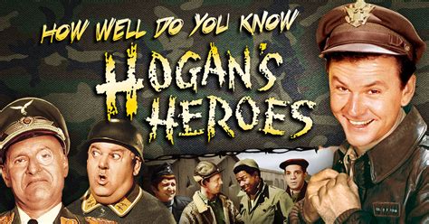 How Well Do You Know “hogans Heroes”