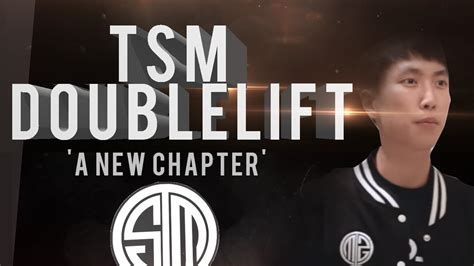 Tsm Doublelift A New Chapter Youtube