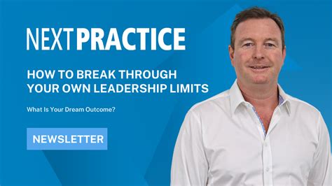 How To Break Through Your Own Leadership Limits