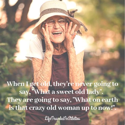 20 Wisdom Filled Quotes On Aging That Prove Getting Older Is Empowering