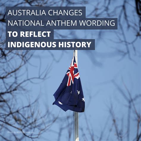 Australia Changes National Anthem Wording To Reflect Indigenous History
