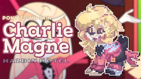 Charlie Magne Hazbin Hotel Pony Town Skin YouTube