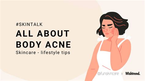 Skincare Tips For Body Acne From Cleansing To Non Skincare Tips