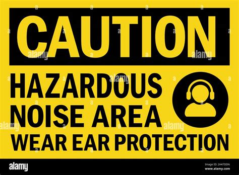 Hazardous Noise Area Wear Ear Protection Caution Sign Hearing