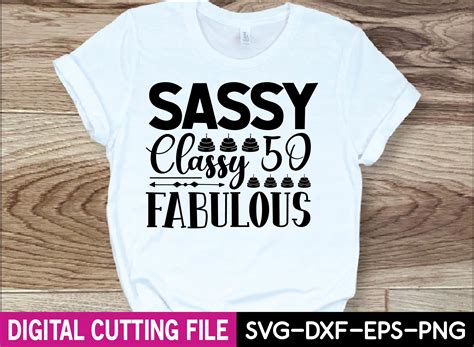 Sassy Classy 50 Fabulous Svg Design Graphic By Designfactory · Creative Fabrica