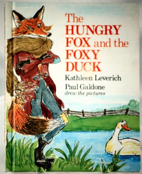 Hungry Fox And The Foxy Duck Leverich Kathleen Galdone Paul