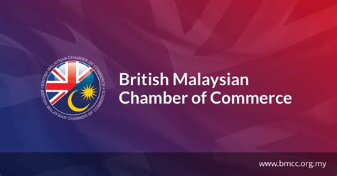 British Malaysian Chamber Of Commerce Bmcc Brings A Unique Blend Of